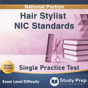 Hair Stylist NIC Standards Single Practice Test 1 Hair Stylist Single Practice Test