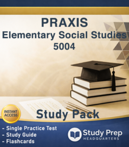 Praxis 5004 Social Studies Study Pack