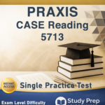 Praxis CASE 5713 Reading Single Practice Test