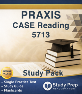 Praxis CASE 5713 Reading Study Pack
