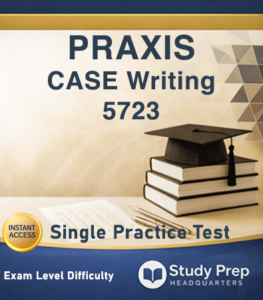 Praxis CASE 5723 Writing Single Practice Test