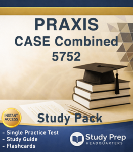 Praxis® CASE Combined Academic Skills 5752 Study Pack 1 Praxis CASE Combined 5752 Study Pack