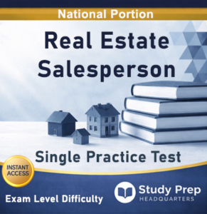 Real Estate Salesperson – National Portion Single Practice Test 1 Real Estate Salesperson Single Practice Test